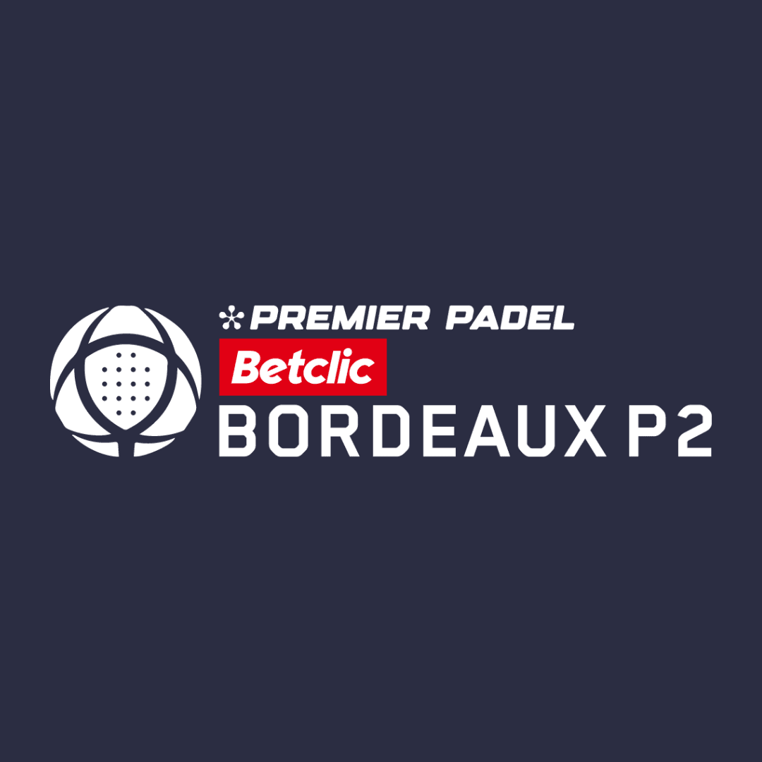 Premier Padel Betclic Bordeaux P2